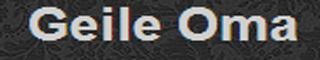 Geile Oma